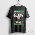 Officials He Sees You When Youre Lifting He Knows When You Skip Leg Premium T-Shirts, Hoodie, Sweatshirt | InkRitualCo.com