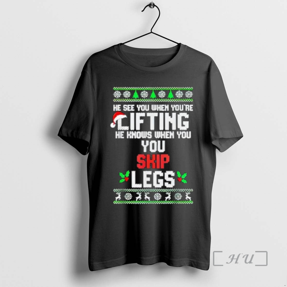 Officials He Sees You When Youre Lifting He Knows When You Skip Leg Premium T-Shirts, Hoodie, Sweatshirt | InkRitualCo.com