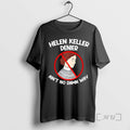 Officials Helen Keller Deiner Aint No Damn Way Ban T-Shirts, Hoodie, Sweatshirt | InkRitualCo.com