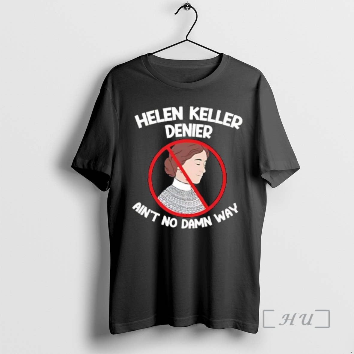 Officials Helen Keller Aint No Damn Way T-Shirts, Hoodie, Sweatshirt | InkRitualCo.com