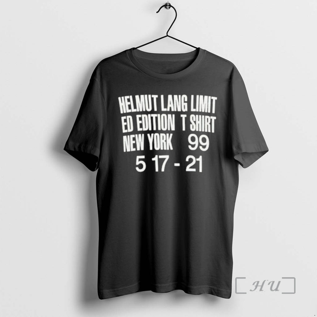 Officials Helmut Lang Limited Edition New York 99 5 17 21 Premium T Shirts Sweater Hoodie, Sweatshirt | InkRitualCo.com