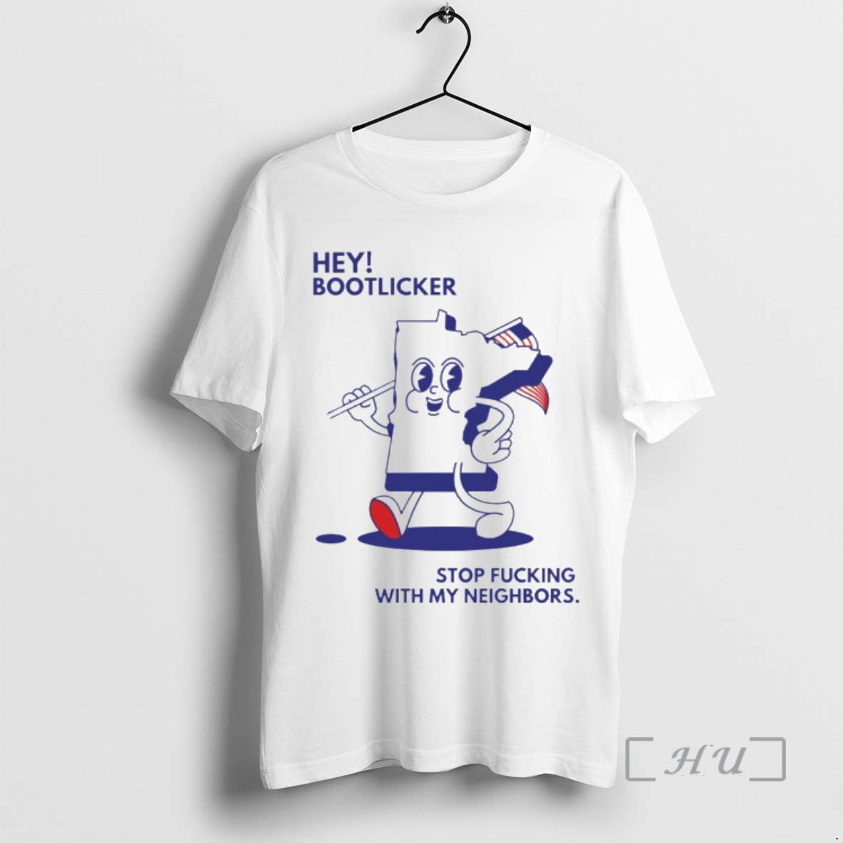 Hey Bootlicker Stop Fucking My Neighbors Minnesota Support T-Shirts, Hoodie, Sweatshirt | InkRitualCo.com