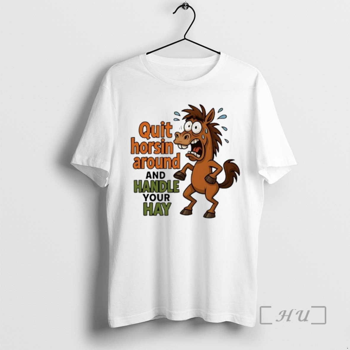 Officials Horse Quit Horsin Around And Handle Your Hay T-Shirts, Hoodie, Sweatshirt | InkRitualCo.com