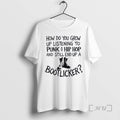 Officials How Do You Grow Up Listening To Punk And Hip Hop Music And Still T-Shirts, Hoodie, Sweatshirt | InkRitualCo.com