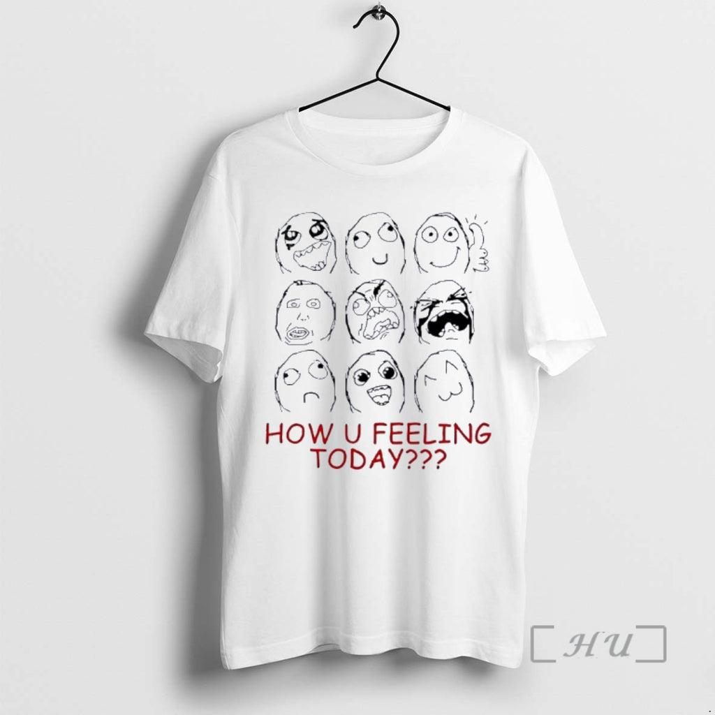 Officials How U Feeling Today Face Meme T-Shirts, Hoodie, Sweatshirt | InkRitualCo.com