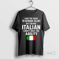 Officials I Had The Right To Remain Silent But Being Italian I Didnt Have The T-Shirts, Hoodie, Sweatshirt | InkRitualCo.com