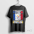 Officials I May Live In Iowa Flag But My Team Is The Steelers Premium T-Shirts, Hoodie, Sweatshirt | InkRitualCo.com