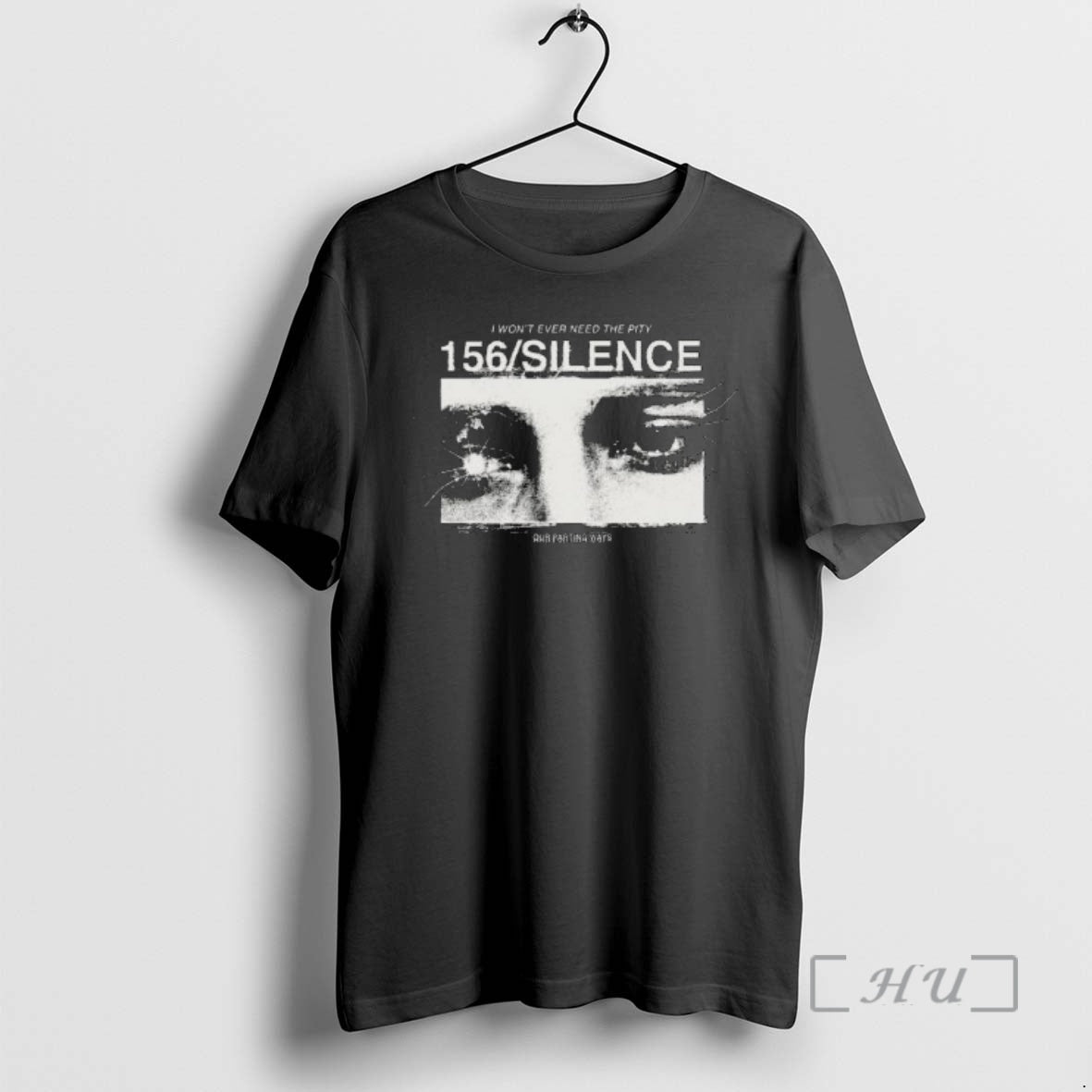 Officials I Wont Ever Need The Pity 156 Silence Eye T-Shirts, Hoodie, Sweatshirt | InkRitualCo.com