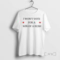 Officials I Wont Vote For A Son Of A Bush Text Premium T Shirts Sweater Hoodie, Sweatshirt | InkRitualCo.com