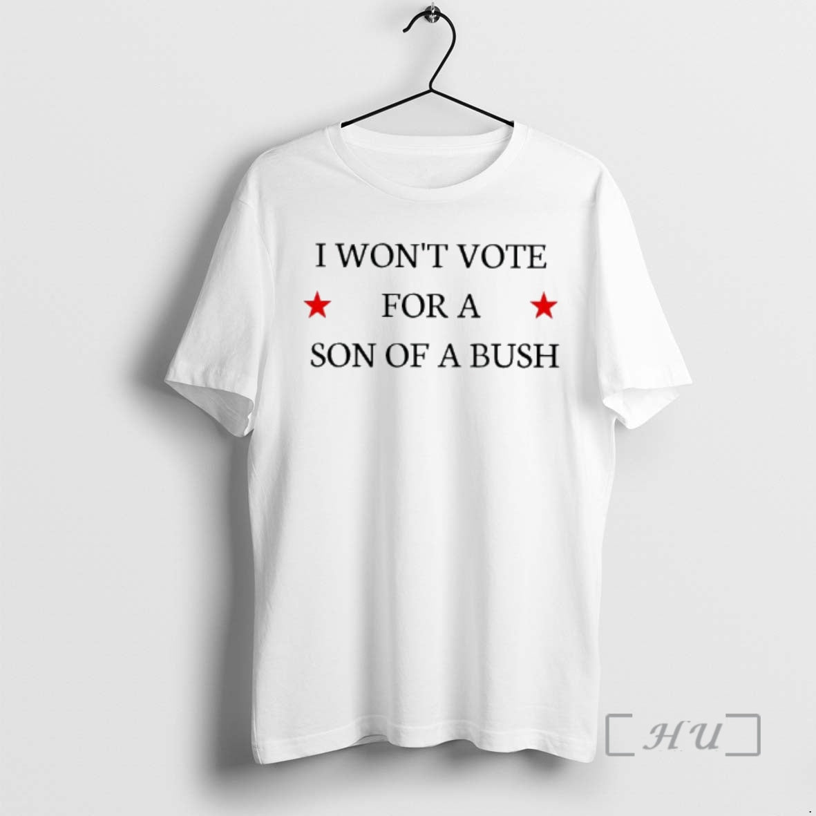 Officials I Wont Vote For A Son Of A Bush Text Premium T Shirts Sweater Hoodie, Sweatshirt | InkRitualCo.com
