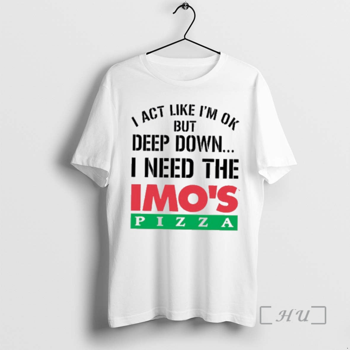 Officials I Act Like Im Ok But Deep Imos Pizza T-Shirts, Hoodie, Sweatshirt | InkRitualCo.com