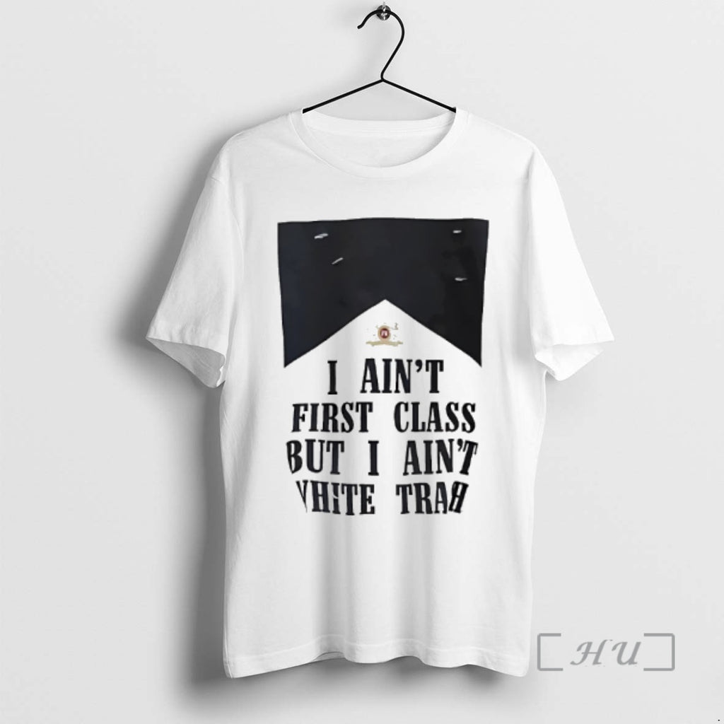 Officials I Aint First Class But I Aint White Trash Marlboro Premium T Shirts Sweater Hoodie, Sweatshirt | InkRitualCo.com