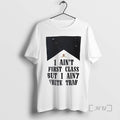 Officials I Aint First Class But I Aint White Trash Marlboro Premium T Shirts Sweater Hoodie, Sweatshirt | InkRitualCo.com