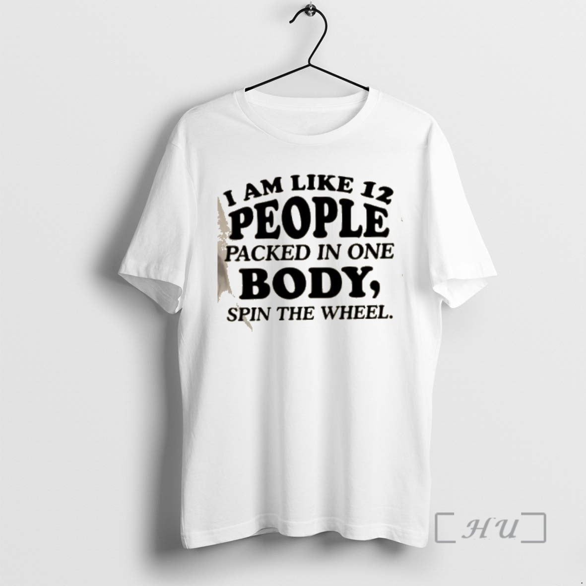 Officials I Am Like 12 People Packed In One Body Spin The Wheel Quote Text T-Shirts, Hoodie, Sweatshirt | InkRitualCo.com
