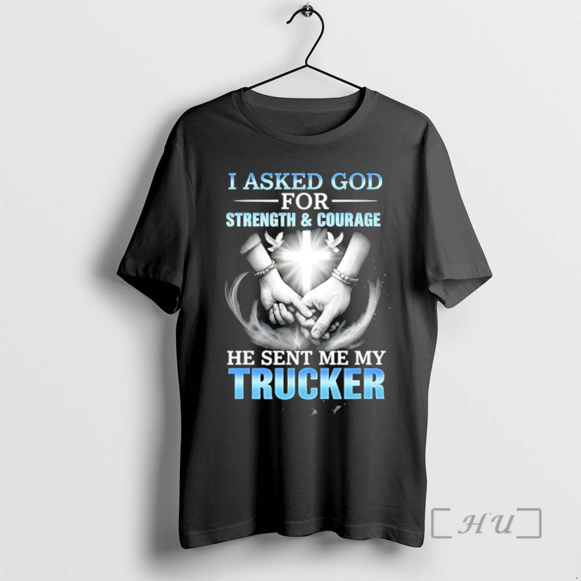 Officials I Asked God For Strength And Courage A He Sent Me My Trucker Premium T-Shirts, Hoodie, Sweatshirt | InkRitualCo.com