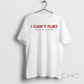 I Cant Flirt Im Afraid Of Women T-Shirts, Hoodie, Sweatshirt | InkRitualCo.com