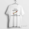 Officials I Know Smoking Kills But God I Need This Flag In Me Premium T-Shirts, Hoodie, Sweatshirt | InkRitualCo.com