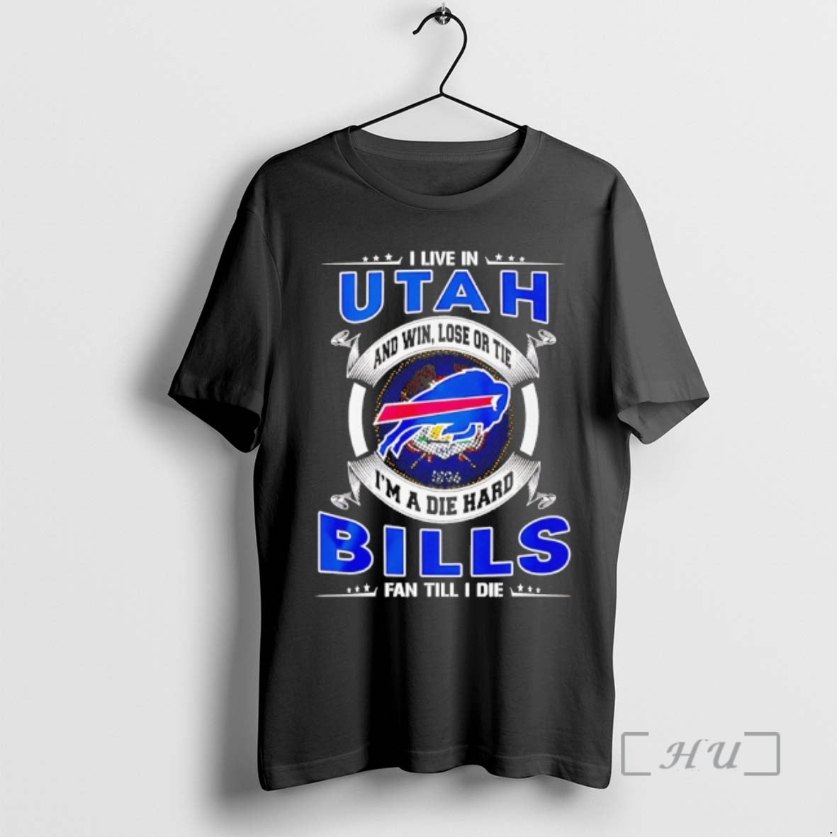 Officials I Live In Utah And Win Lose Or Tie Im A Die Hard Bills T-Shirts, Hoodie, Sweatshirt | InkRitualCo.com