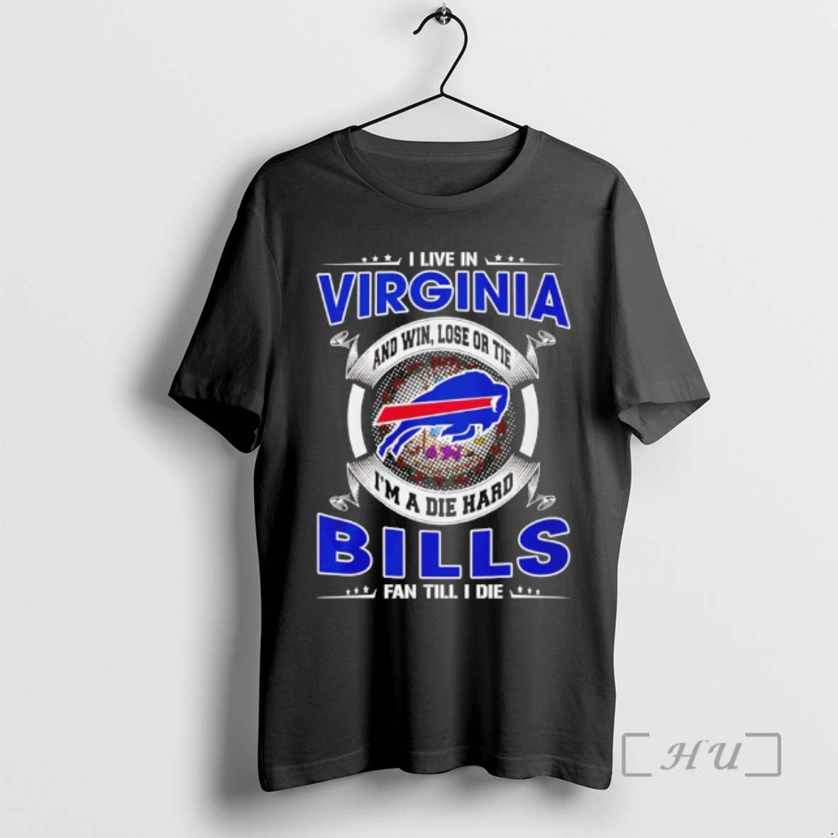 Officials I Live In Virginia And Win Lose Or Tie Im A Die Hard Bills T-Shirts, Hoodie, Sweatshirt | InkRitualCo.com