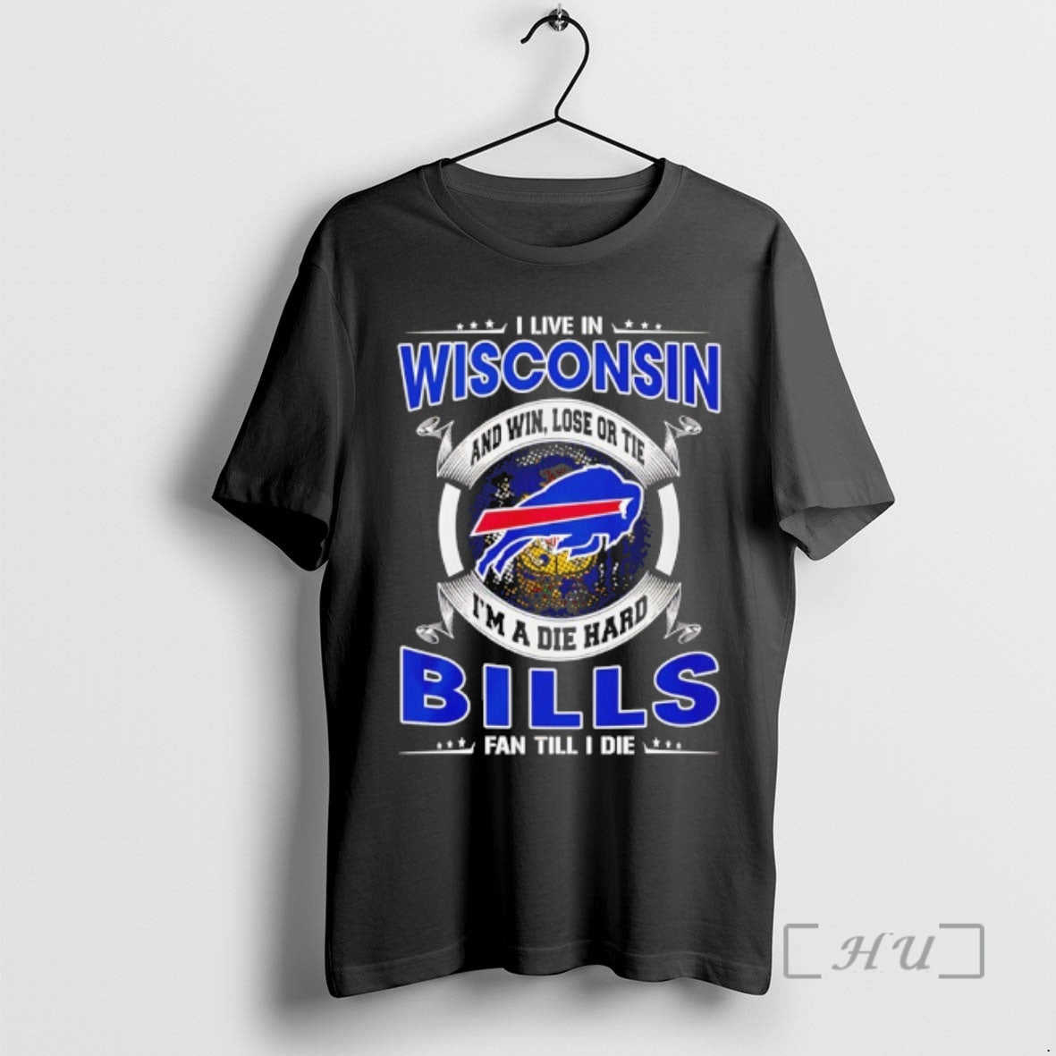 Officials I Live In Wisconsin And Win Lose Or Tie Im A Die Hard Bills T-Shirts, Hoodie, Sweatshirt | InkRitualCo.com