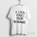 Officials I Steal Forks From Restaurants T-Shirts, Hoodie, Sweatshirt | InkRitualCo.com