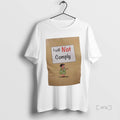 Officials I Will Not Comply Graphic T-Shirts, Hoodie, Sweatshirt | InkRitualCo.com