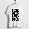 Officials Ice Get The Fuck Out Of Mpls Minneapolis T-Shirts, Hoodie, Sweatshirt | InkRitualCo.com