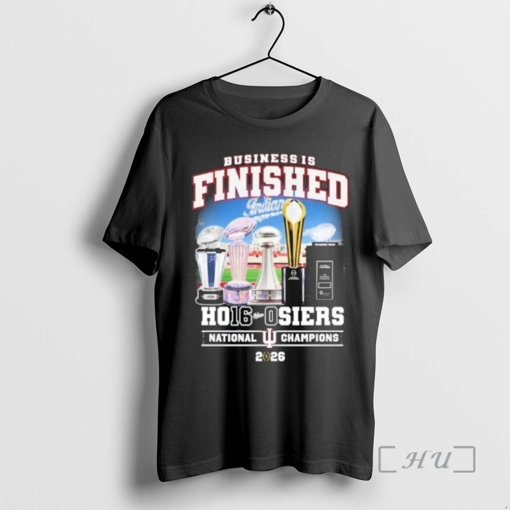 Officials Iu Football Business Is Finished Ho16 0siers National Champions T-Shirts, Hoodie, Sweatshirt | InkRitualCo.com