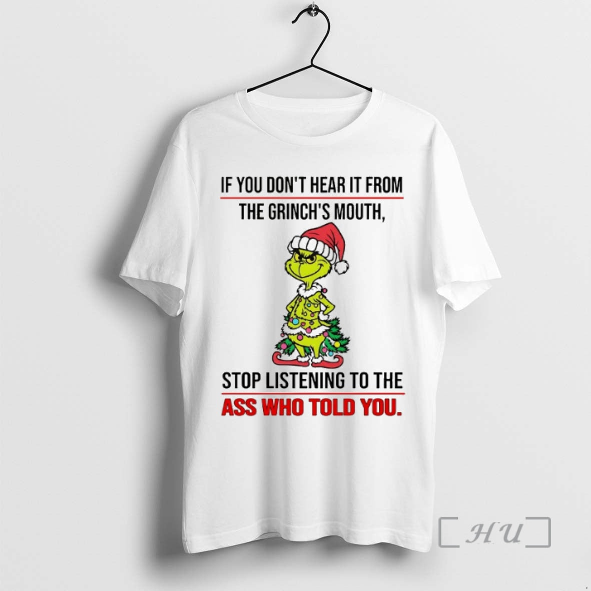 Officials If You Dont Hear It From The Grinchs Mouth Chirstmas 2025 Premium T Shirts Hoodie, Sweatshirt | InkRitualCo.com