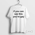 Officials If You Can See This Youre Gay T-Shirts, Hoodie, Sweatshirt | InkRitualCo.com