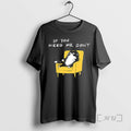 Officials If You Need Me Dont Black Cat Funny T-Shirts, Hoodie, Sweatshirt | InkRitualCo.com