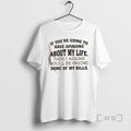 Officials If Youre Going To Have Opinions About My Life Then I Assume Youll Be T-Shirts, Hoodie, Sweatshirt | InkRitualCo.com