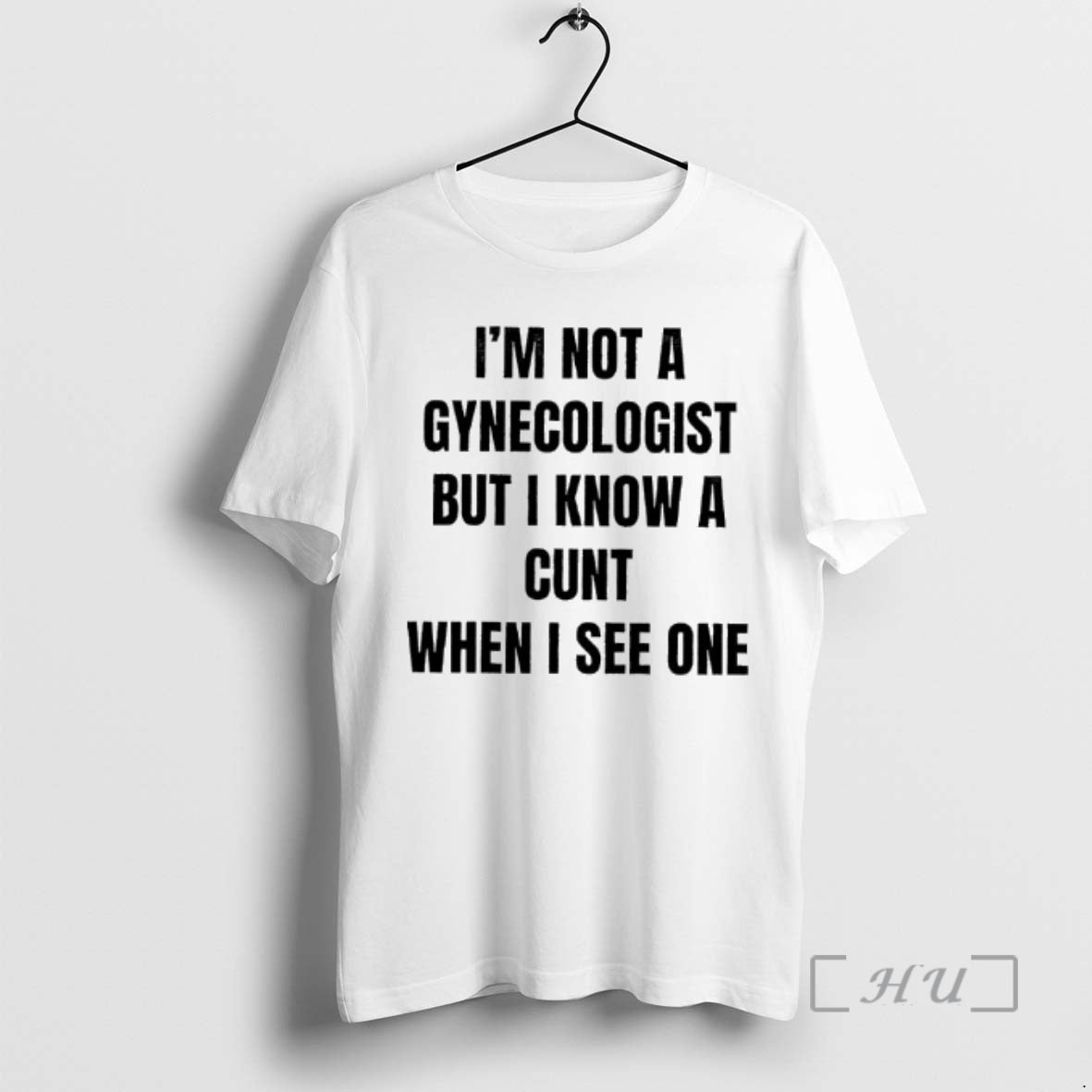 Officials Im Not A Gynecologist But I Know A Cunt When I See One Premium T-Shirts, Hoodie, Sweatshirt | InkRitualCo.com