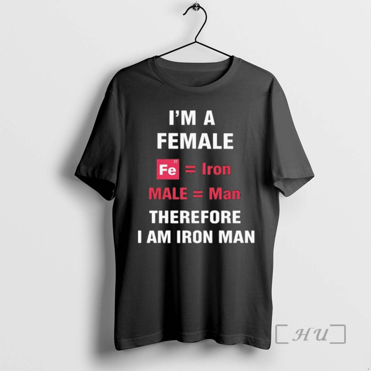 Officials Im A Female Fe Iron Male Man Therefore I Am Iron Man Premium T-Shirts, Hoodie, Sweatshirt | InkRitualCo.com