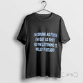 Officials Im Drunk As Fck Im Gay As Shit And Im Listening To Nelly Furtado T-Shirts, Hoodie, Sweatshirt | InkRitualCo.com