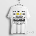 Officials Im Getting Old I Got Out Of Bed And Had Chest Pains I Looked T-Shirts, Hoodie, Sweatshirt | InkRitualCo.com