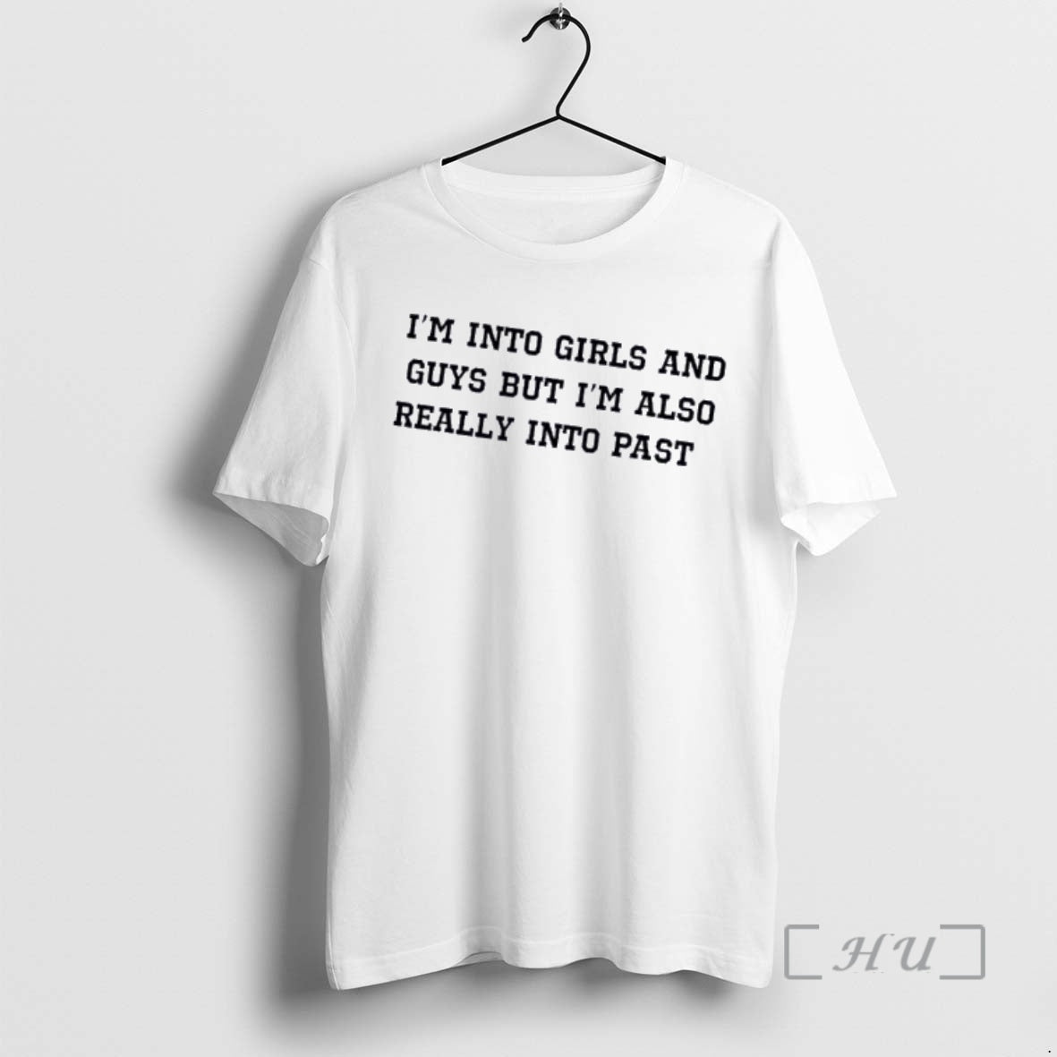 Officials Im Into Girls And Guys But Im Also Really Into Past Premium T Shirts Hoodie, Sweatshirt | InkRitualCo.com
