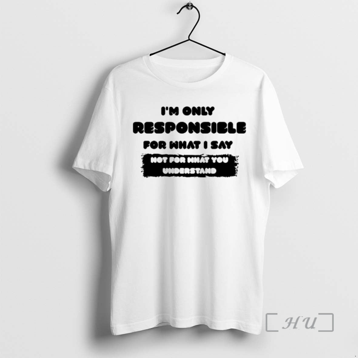 Officials Im Only Responsible For What I Say T-Shirts, Hoodie, Sweatshirt | InkRitualCo.com