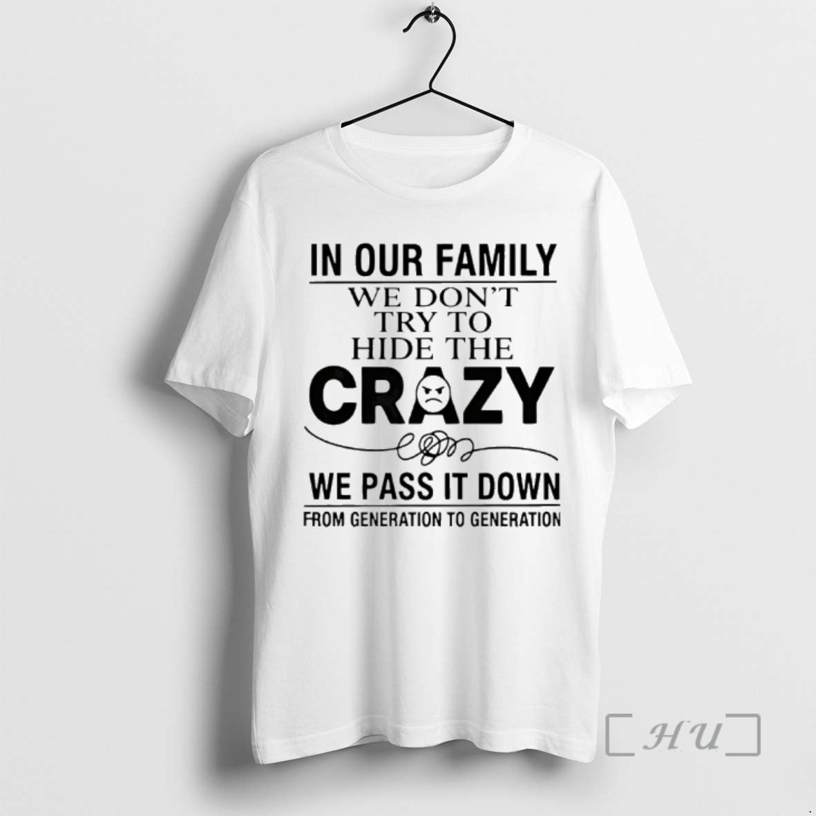 Officials In Our Family We Dont Try To Hide The Crazy We Pass It Down T-Shirts, Hoodie, Sweatshirt | InkRitualCo.com