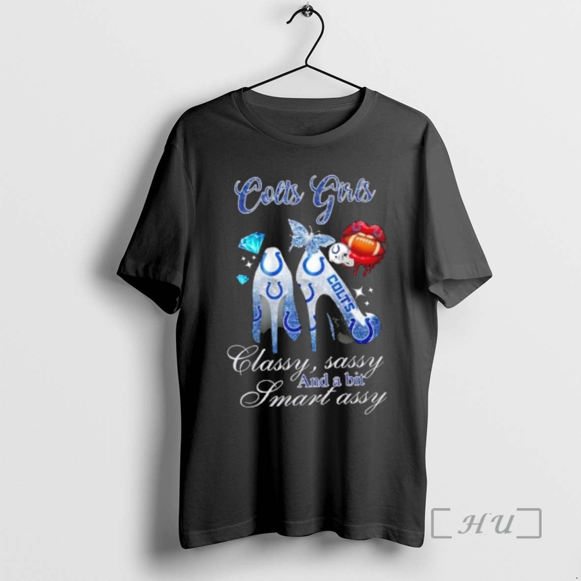 Officials Indianapolis Colts Girls High Heels Classy Sassy And A Bit Smart Assy Premium T-Shirts, Hoodie, Sweatshirt
