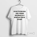 Officials Is Buttcheeks One Word Or Should I Spread Them Apart Christmas Premium T Shirts Hoodie, Sweatshirt