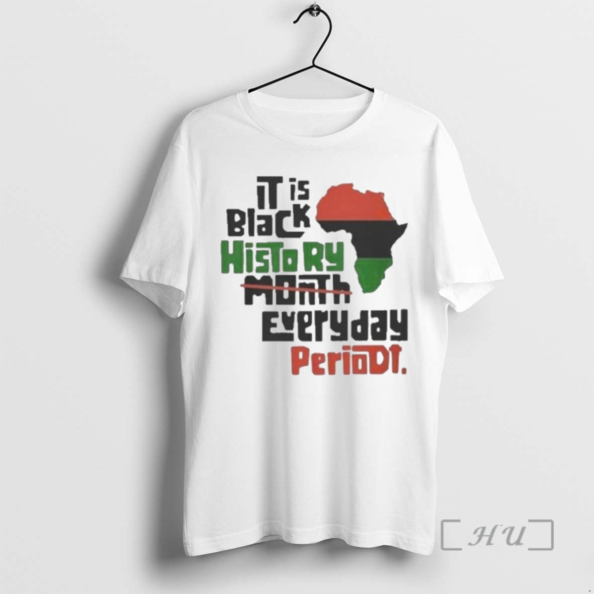 Officials It Is Black History Month Everyday Periodt T-Shirts, Hoodie, Sweatshirt | InkRitualCo.com