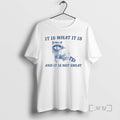 Officials It Is What It Is And It Is Not Great Raccoon Premium T Shirts Hoodie, Sweatshirt | InkRitualCo.com