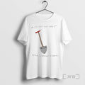 Officials Its Not That Deep Bitch I Brought A Shovel T-Shirts, Hoodie, Sweatshirt | InkRitualCo.com