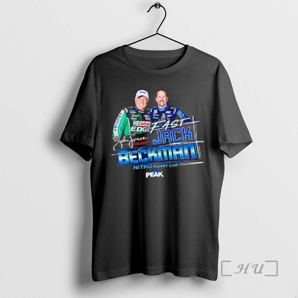 Officials Jack Beckman Fast Jack John Force Racing Nitro Funny Car Peak Premium T Shirts Hoodie, Sweatshirt | InkRitualCo.com