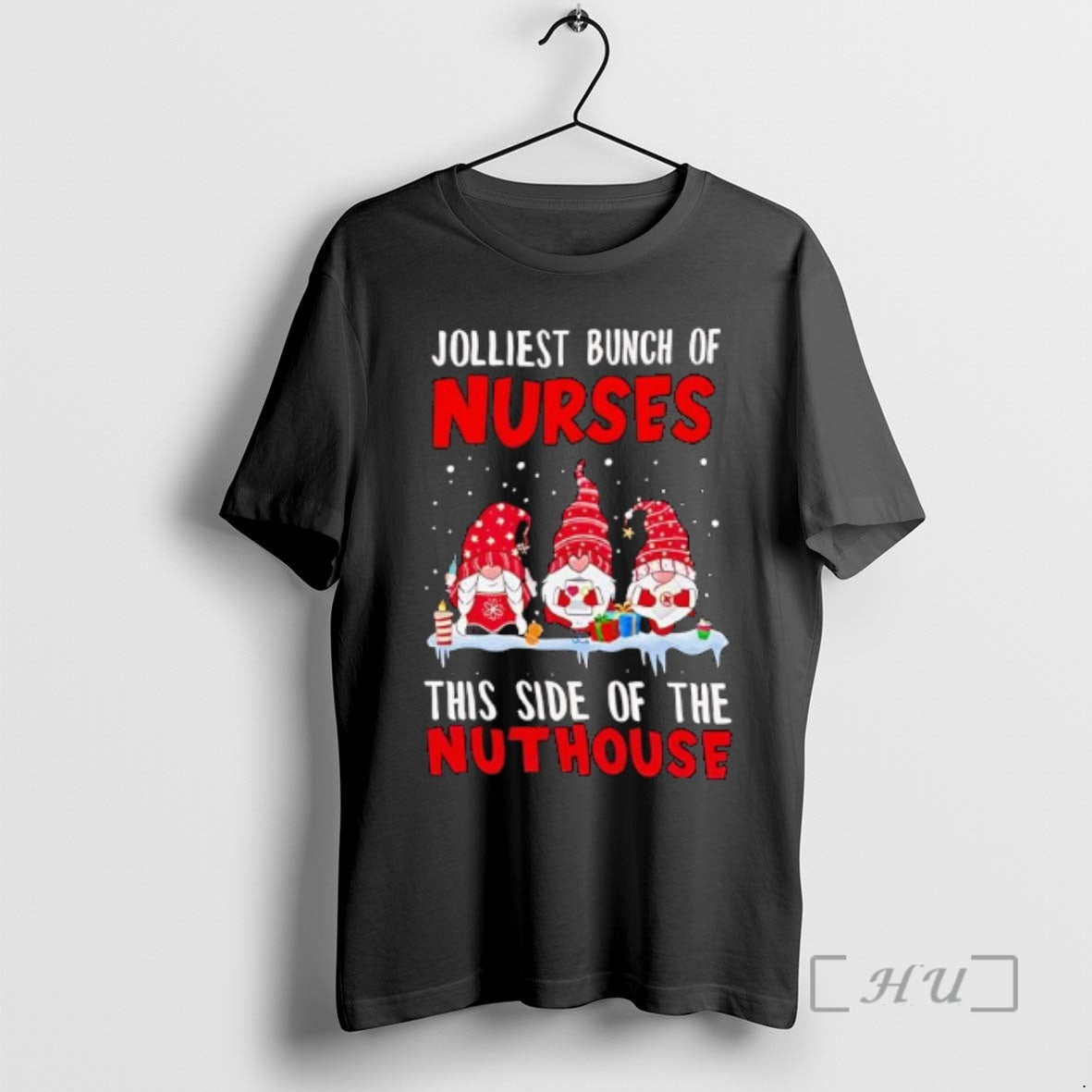 Officials Jolliest Bunch Of Nurses This Side Of The Nuthouse Christmas Gnomes Premium T Shirts Hoodie, Sweatshirt