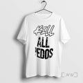 Officials Kill All Pedos T-Shirts, Hoodie, Sweatshirt | InkRitualCo.com