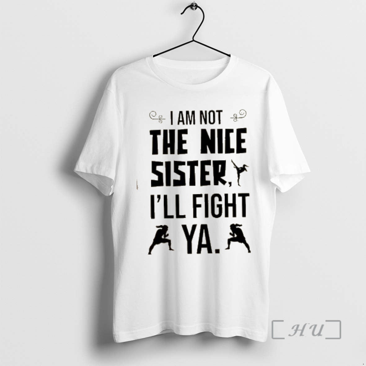 Officials Kung Fu I Am Not The Nice Sister Ill Fight Ya Premium T Shirts Hoodie, Sweatshirt | InkRitualCo.com