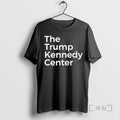 Officials Lnrm1sin The Trump Kennedy Center T-Shirts, Hoodie, Sweatshirt | InkRitualCo.com
