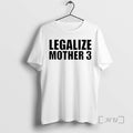 Officials Legalize Mother 3 T-Shirts, Hoodie, Sweatshirt | InkRitualCo.com